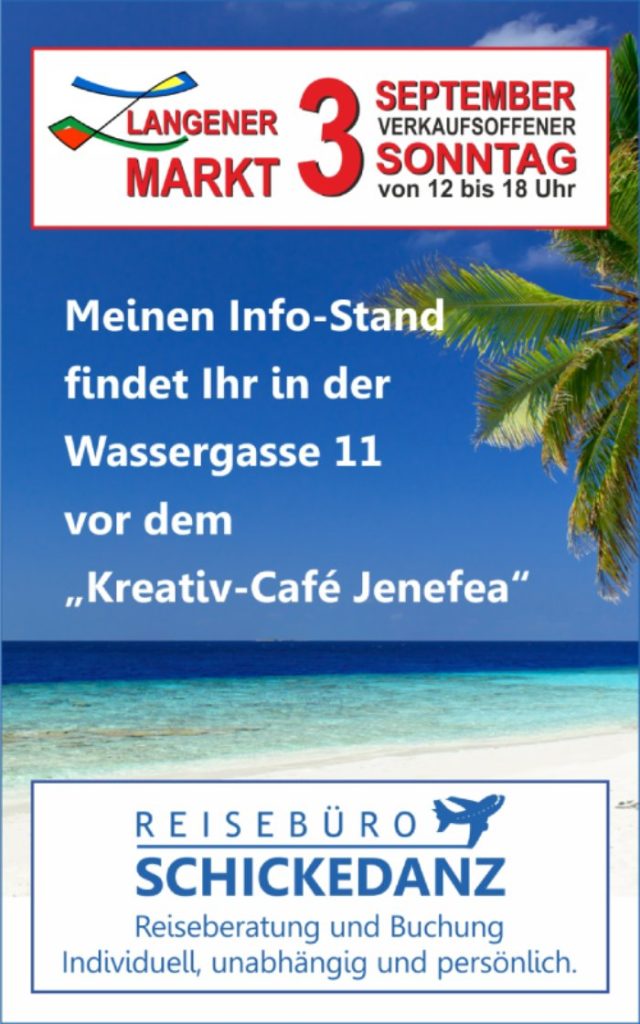Anzeige für den Info-Stand des Reisebüros Schickedanz auf dem Langener Markt, dem verkaufsoffenen Sonntag am 03.09.2023 in Langen.